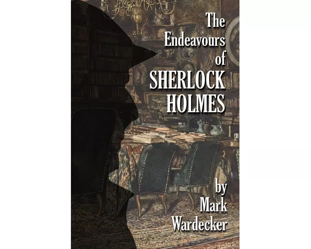 The Endeavours of Sherlock Holmes