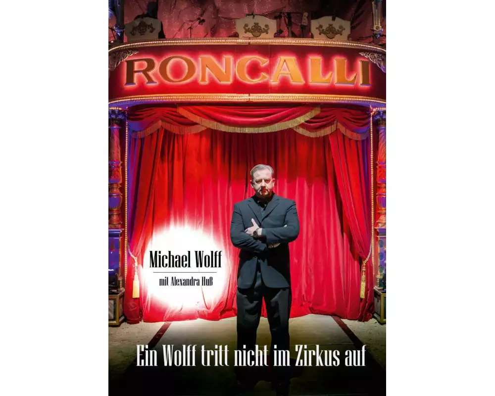 Ein Wolff tritt nicht im Zirkus auf