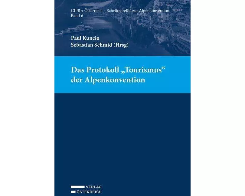 Das Protokoll "Tourismus" der Alpenkonvention