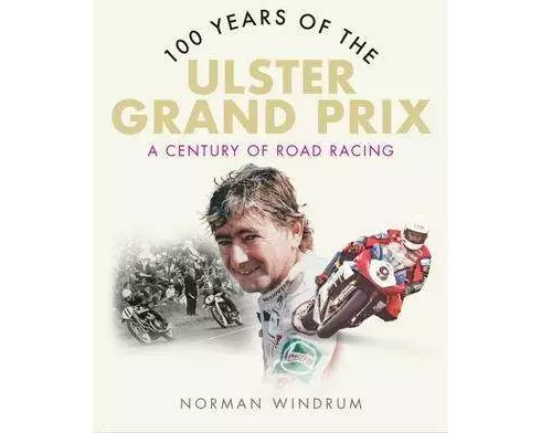 100 Years of the Ulster Grand Prix