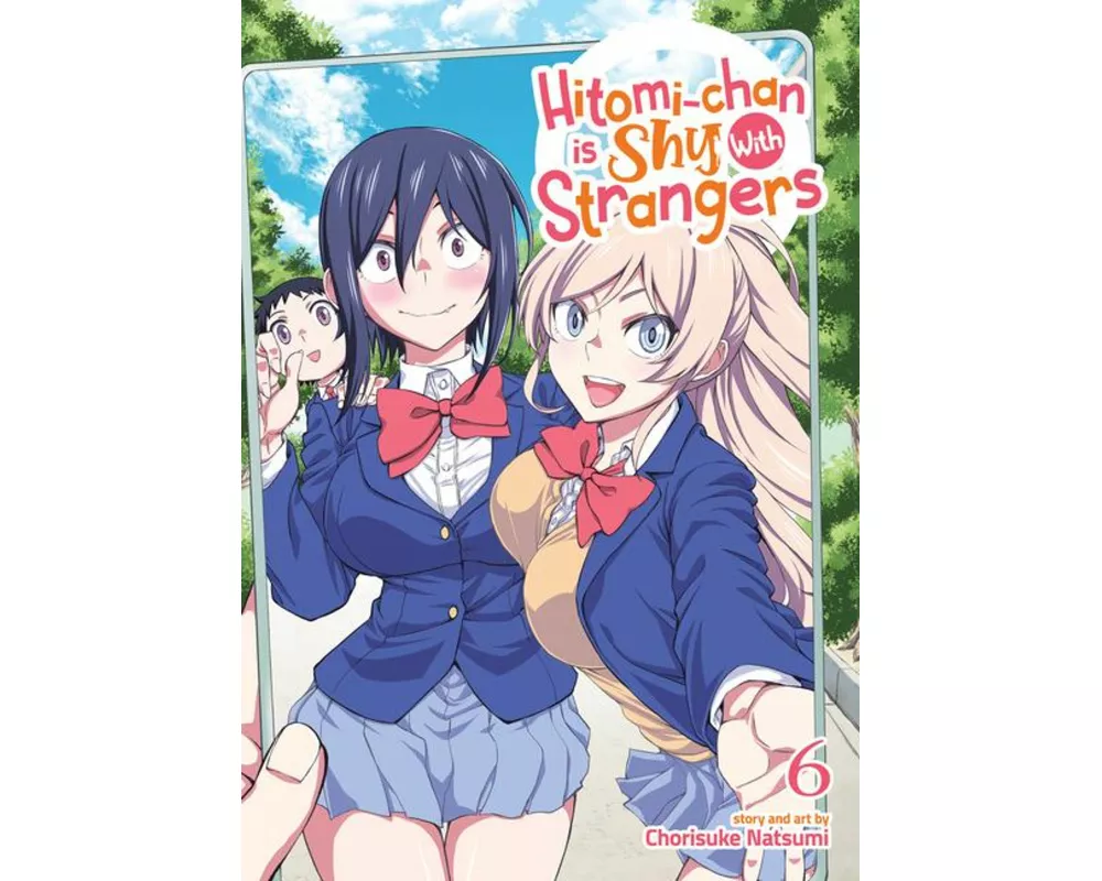 Hitomi-chan is Shy With Strangers Vol. 6