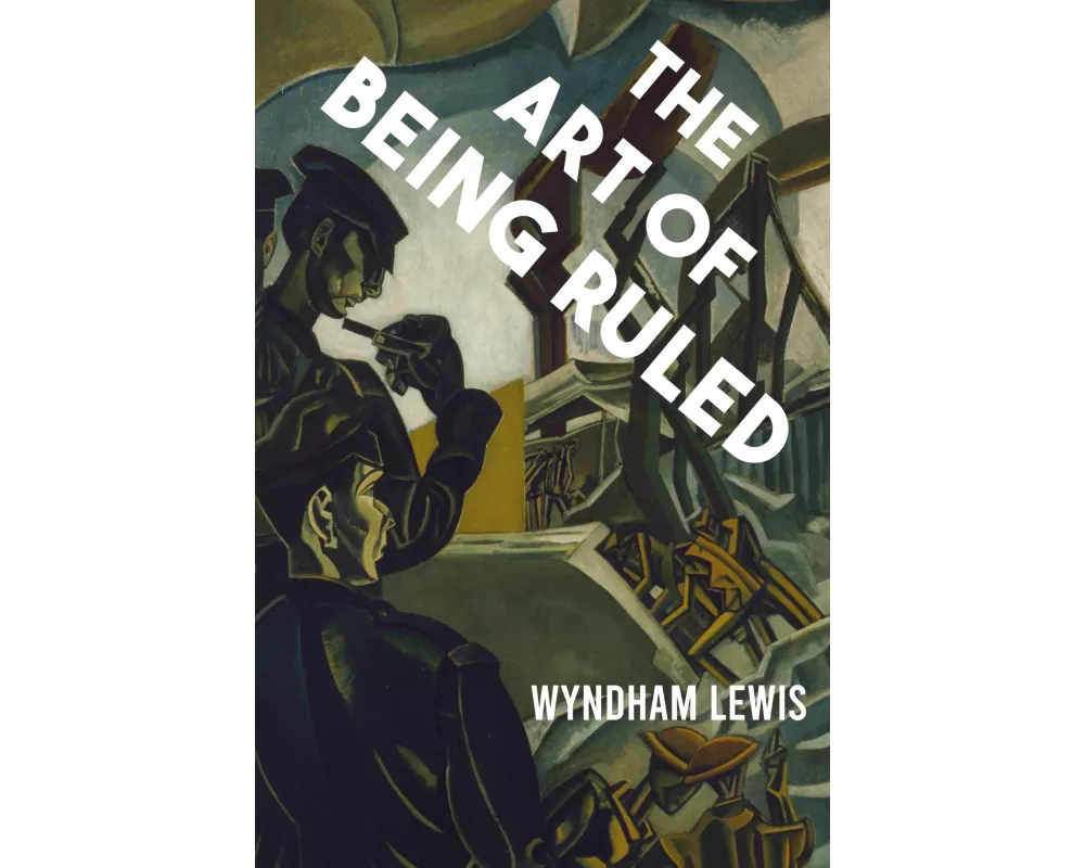 The Art of Being Ruled