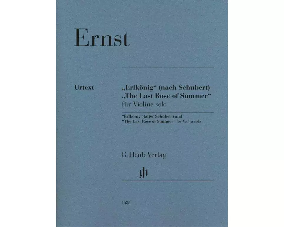 Heinrich Wilhelm Ernst - "Erlkönig" (nach Schubert) und "The Last Rose of Summer" für Violine solo