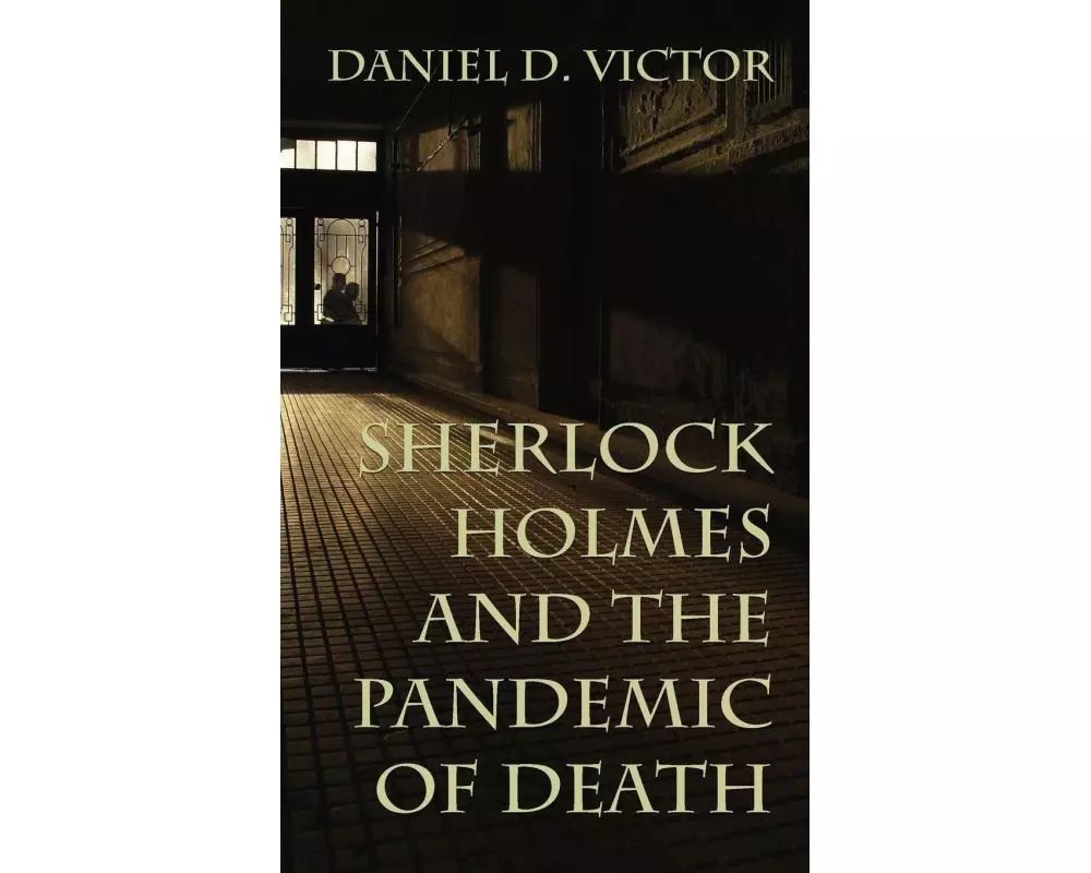 Sherlock Holmes and The Pandemic of Death