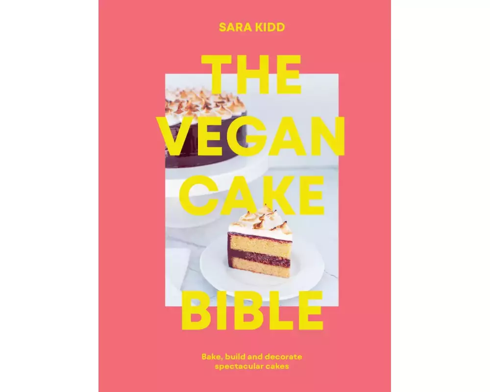 The Vegan Cake Bible