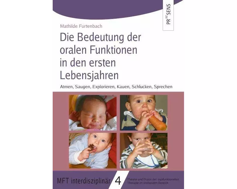Die Bedeutung der oralen Funktionen in den ersten Lebensjahren