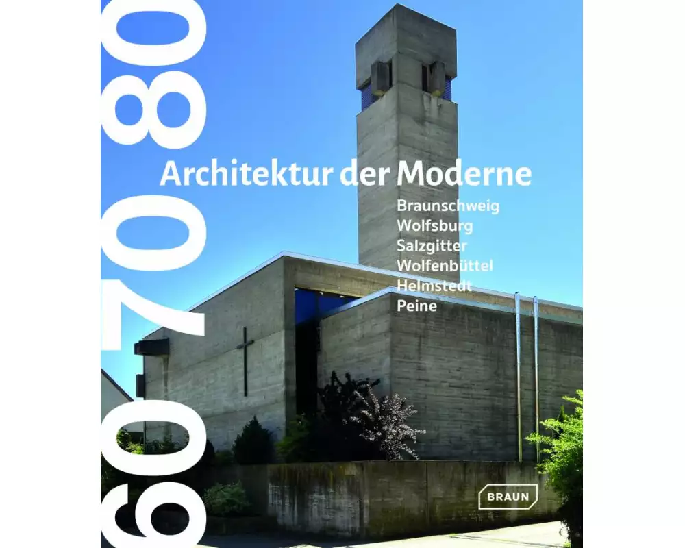 60 70 80. Architektur der Moderne