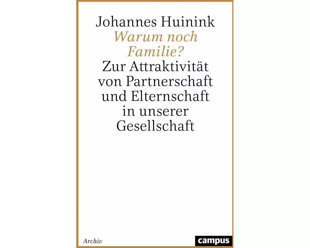 Warum noch Familie?