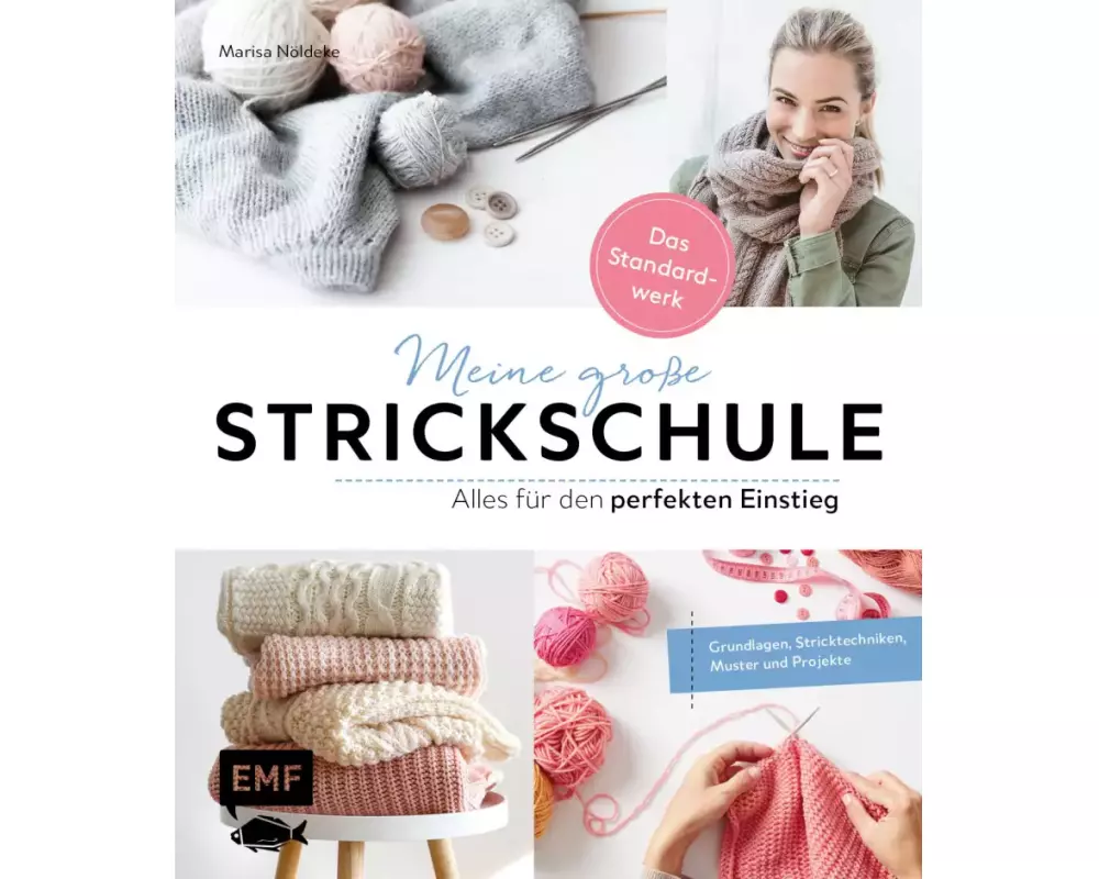 Meine große Strickschule – Alles für den perfekten Einstieg – Das Standardwerk