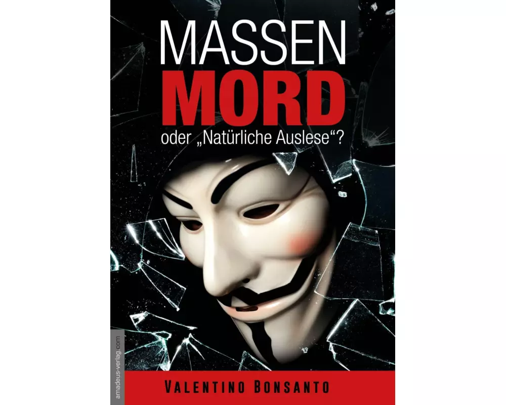 Massenmord oder "Natürliche Auslese"?