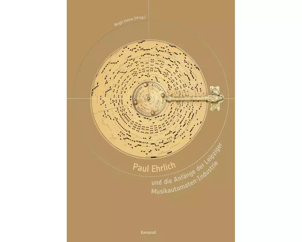 Paul Ehrlich und die Anfänge der Leipziger Musikautomaten-Industrie