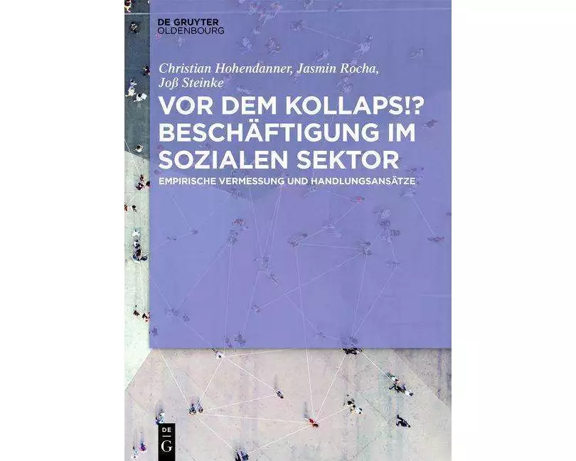 Vor dem Kollaps!? Beschäftigung im sozialen Sektor