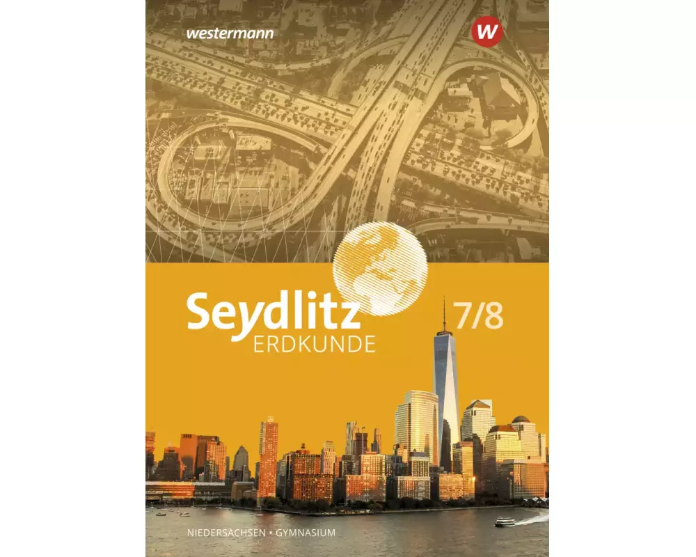 Seydlitz Erdkunde 7 / 8. Schulbuch. Für Gymnasien in Niedersachsen
