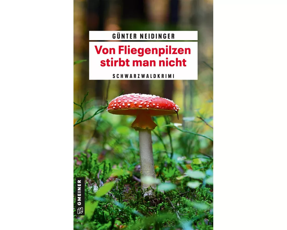 Von Fliegenpilzen stirbt man nicht