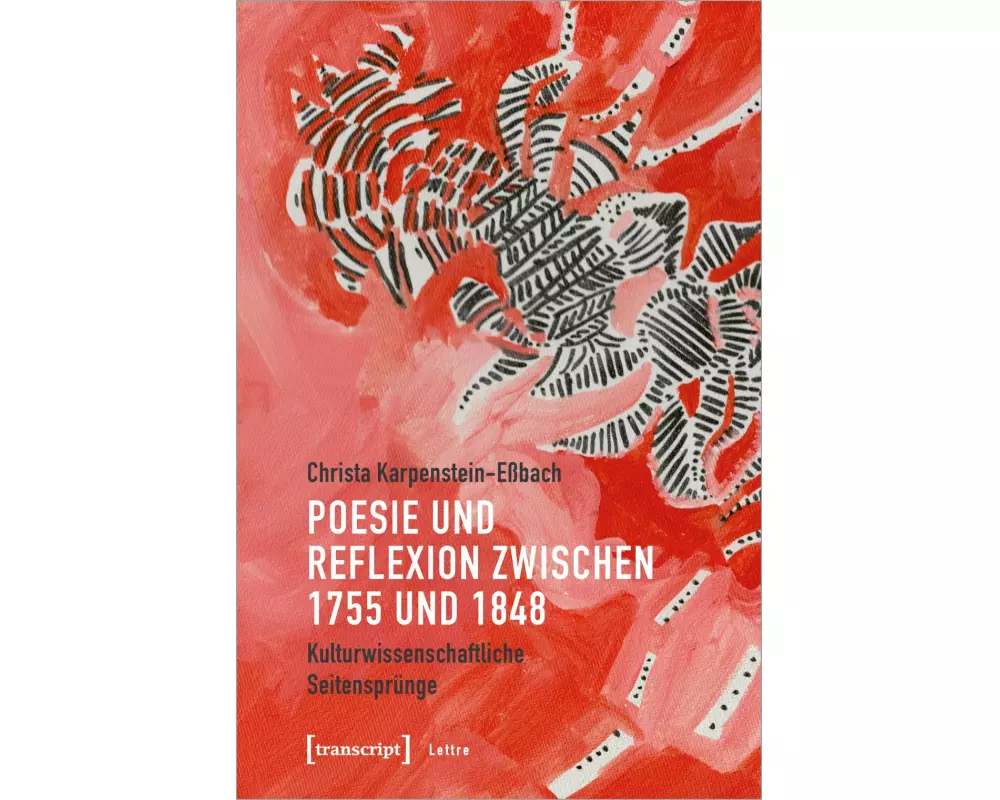 Poesie und Reflexion zwischen 1755 und 1848