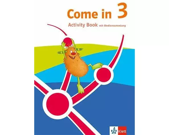 Come in 3. Ab Klasse 3. Activity Book Klasse 3. Ausgabe für Nordrhein-Westfalen