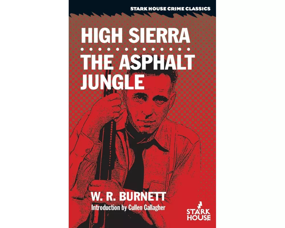 High Sierra / The Asphalt Jungle
