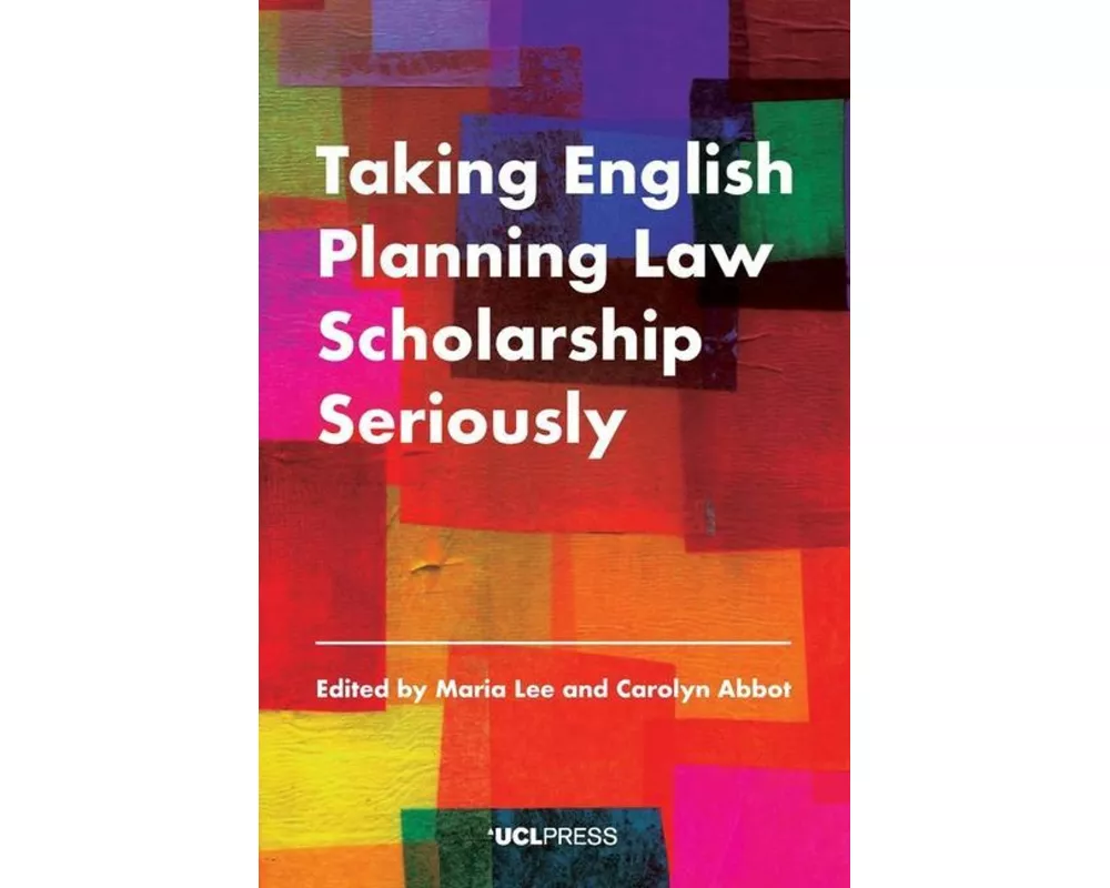 Taking English Planning Law Scholarship Seriously