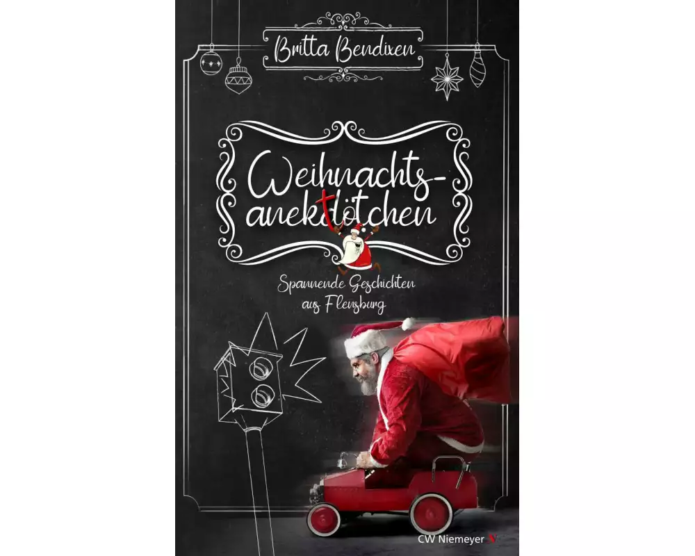Weihnachtsanektötchen - Spannende Geschichten aus Flensburg
