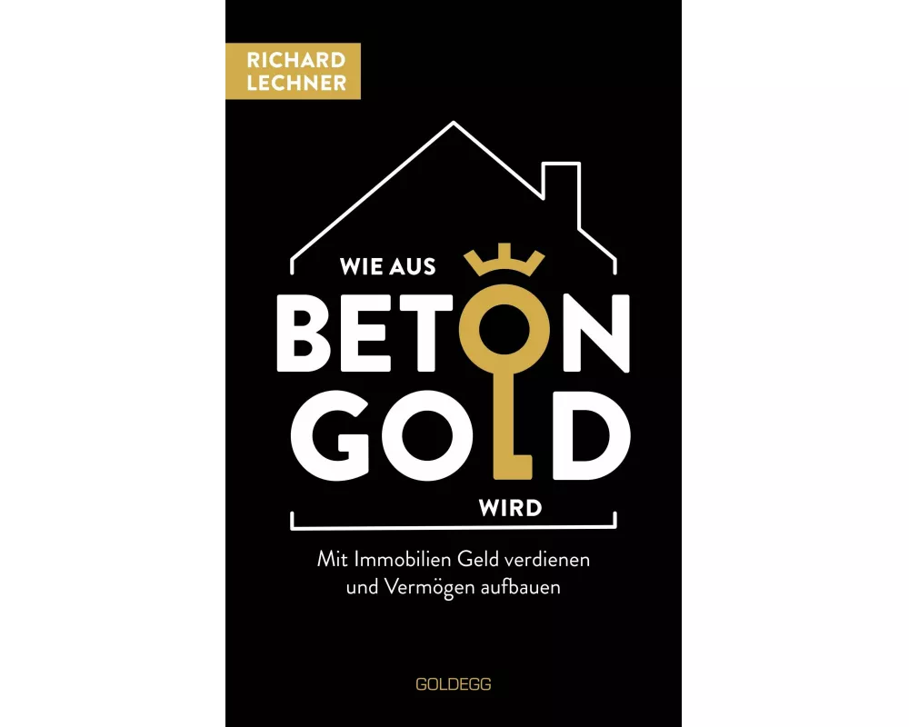 Wie aus Beton Gold wird