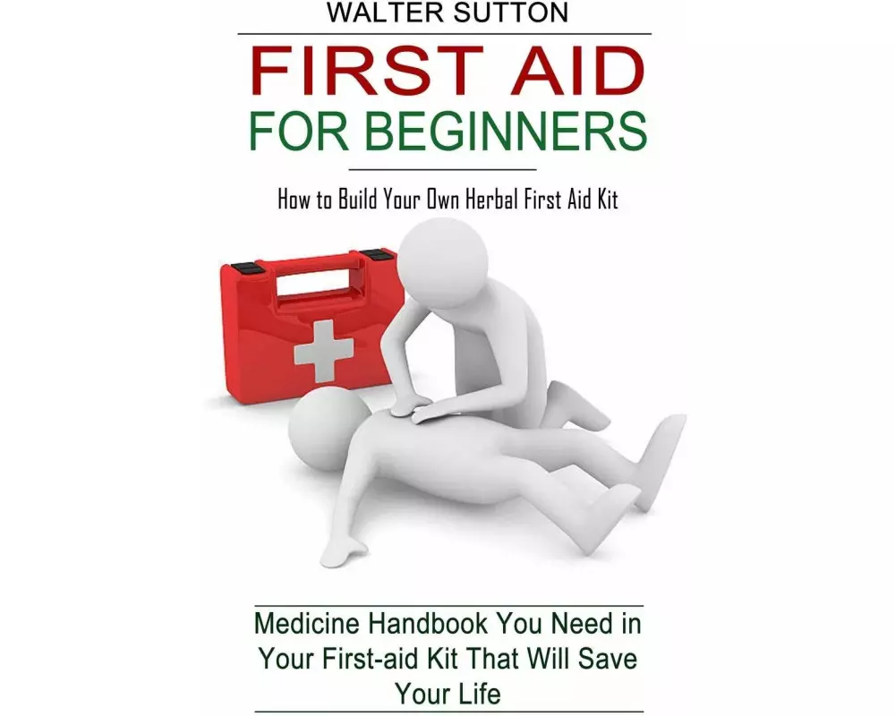 First Aid for Beginners