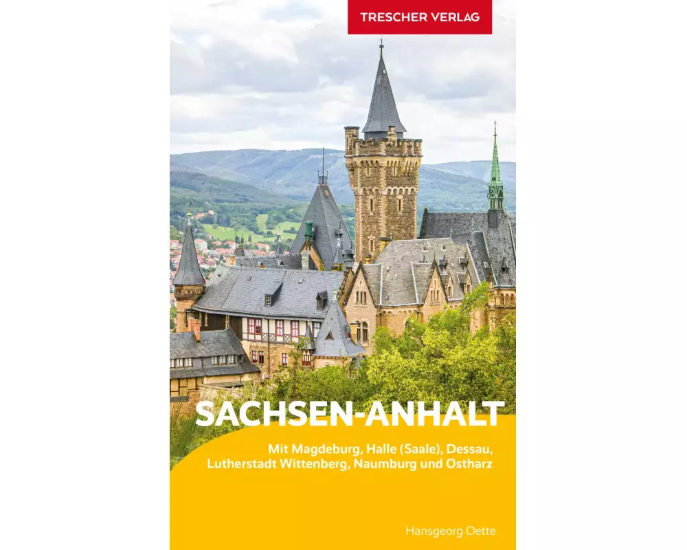 TRESCHER Reiseführer Sachsen-Anhalt