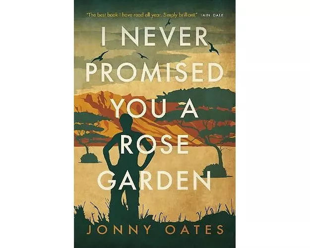 I Never Promised You A Rose Garden