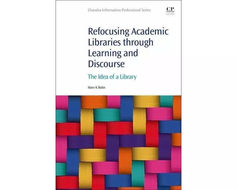 Refocusing Academic Libraries through Learning and Discourse
