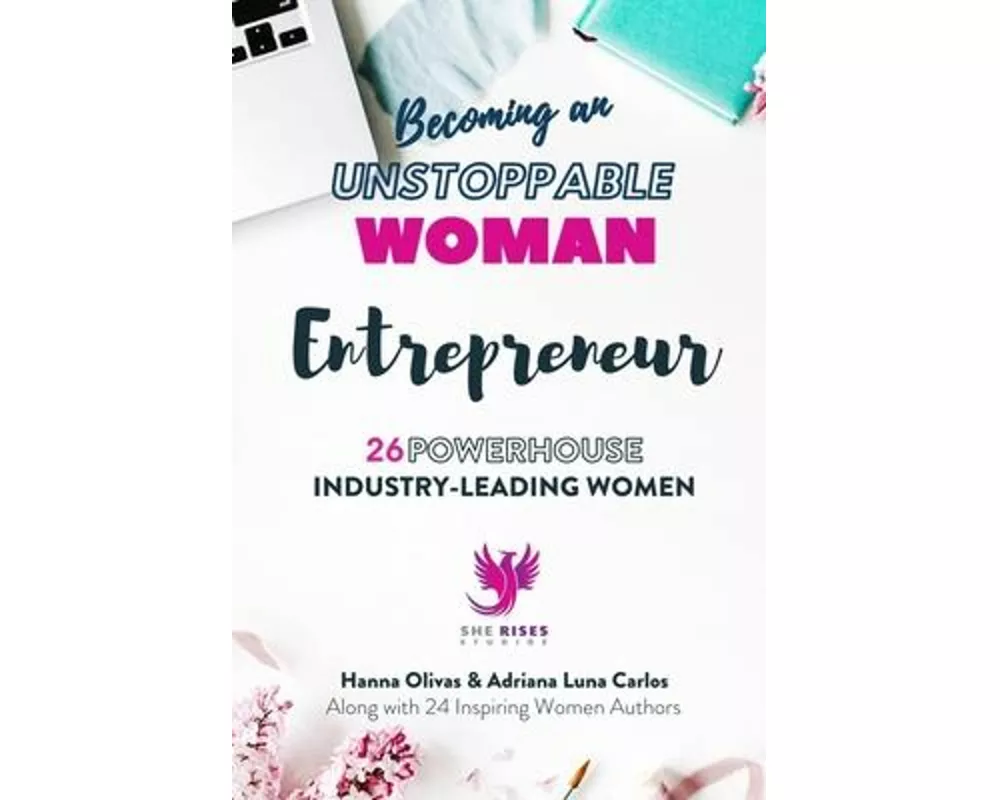 Becoming an UNSTOPPABLE WOMAN Entrepreneur