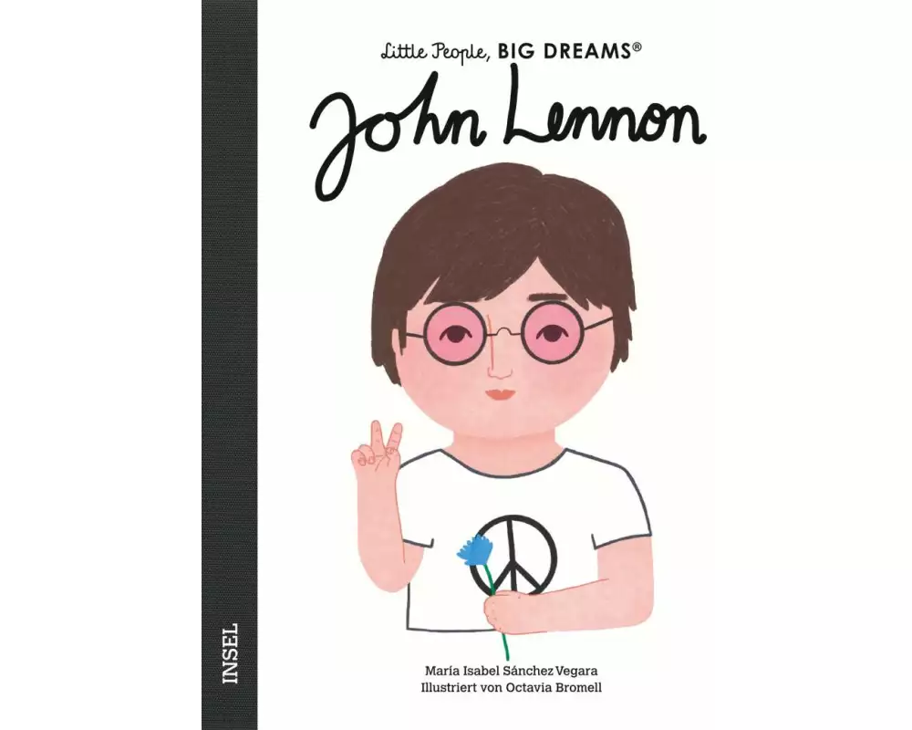 John Lennon – Little People, BIG DREAMS (Deutsche Ausgabe)