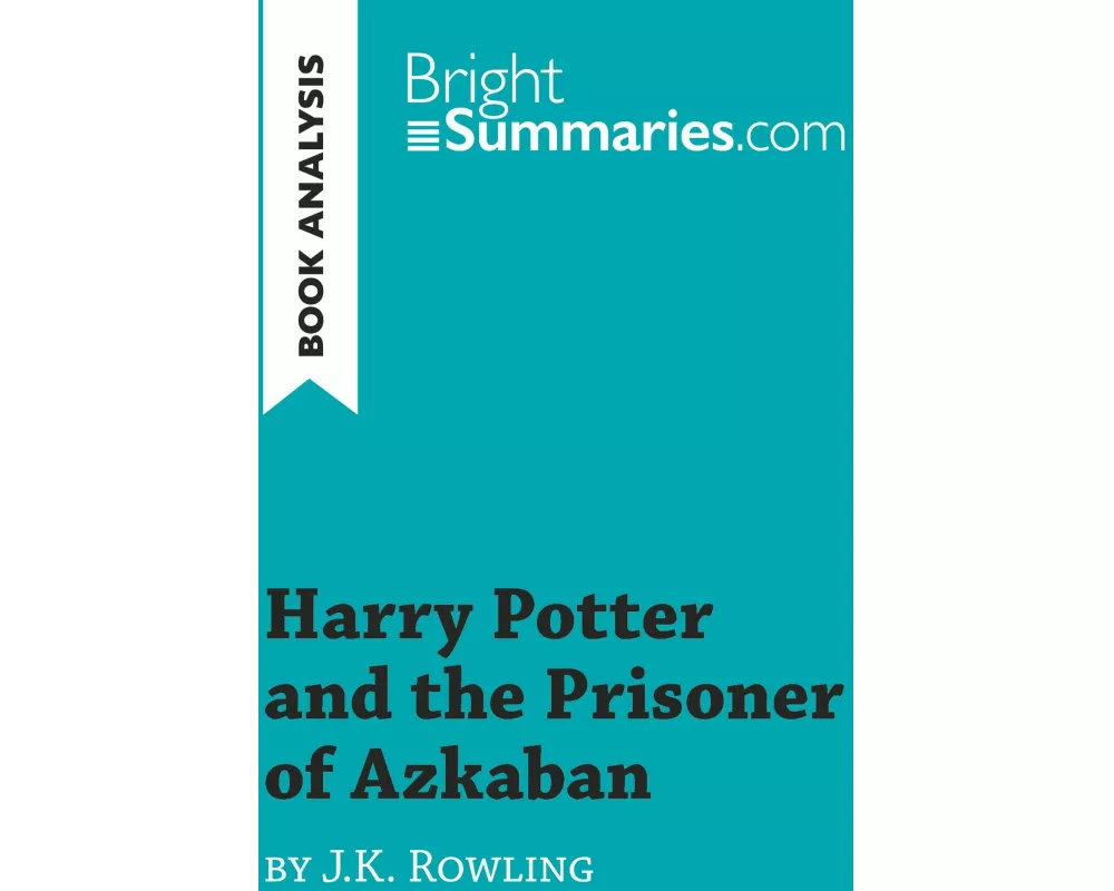 Harry Potter and the Prisoner of Azkaban by J.K. Rowling (Book Analysis)