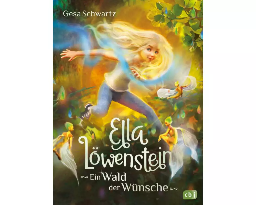 Ella Löwenstein - Ein Wald der Wünsche