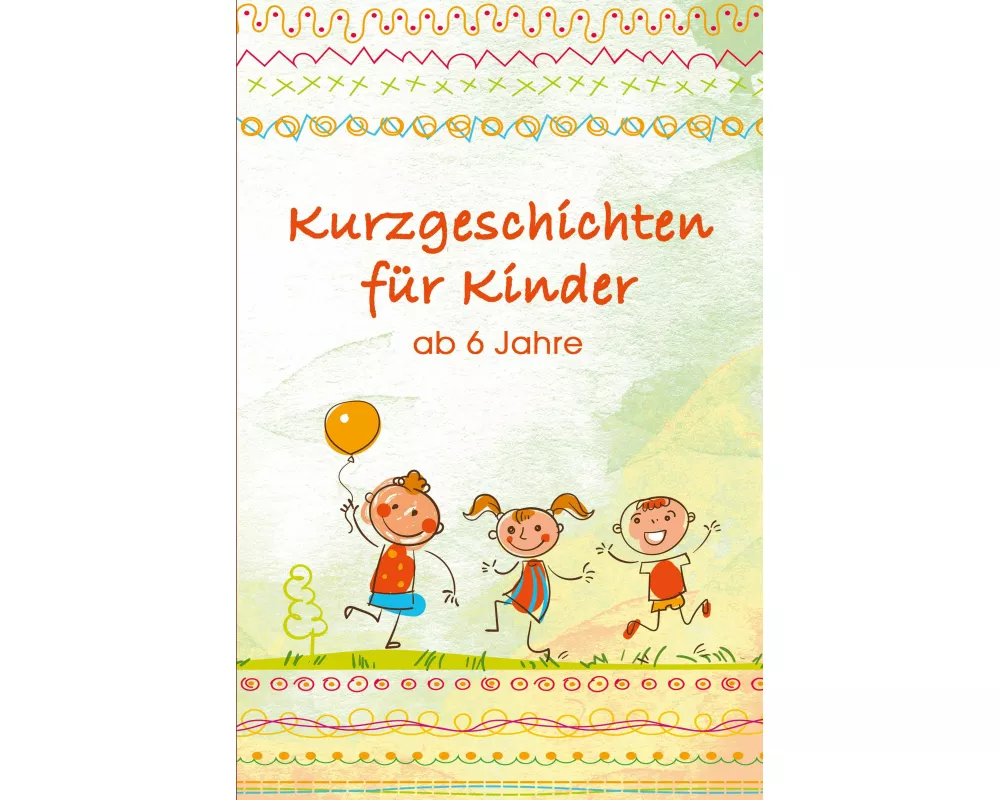 Kurzgeschichten für Kinder