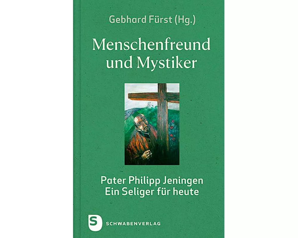 Menschenfreund und Mystiker