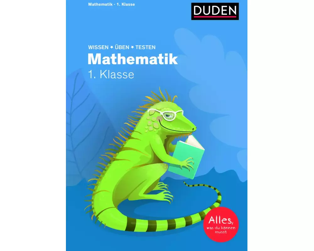 Wissen – Üben – Testen: Mathematik 1. Klasse