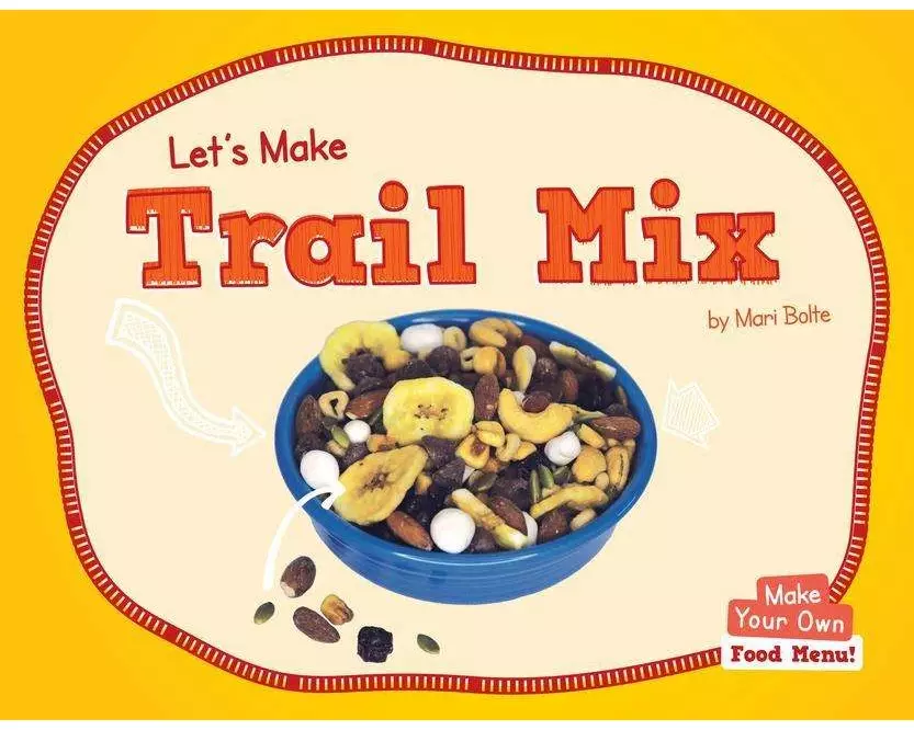 Let's Make Trail Mix