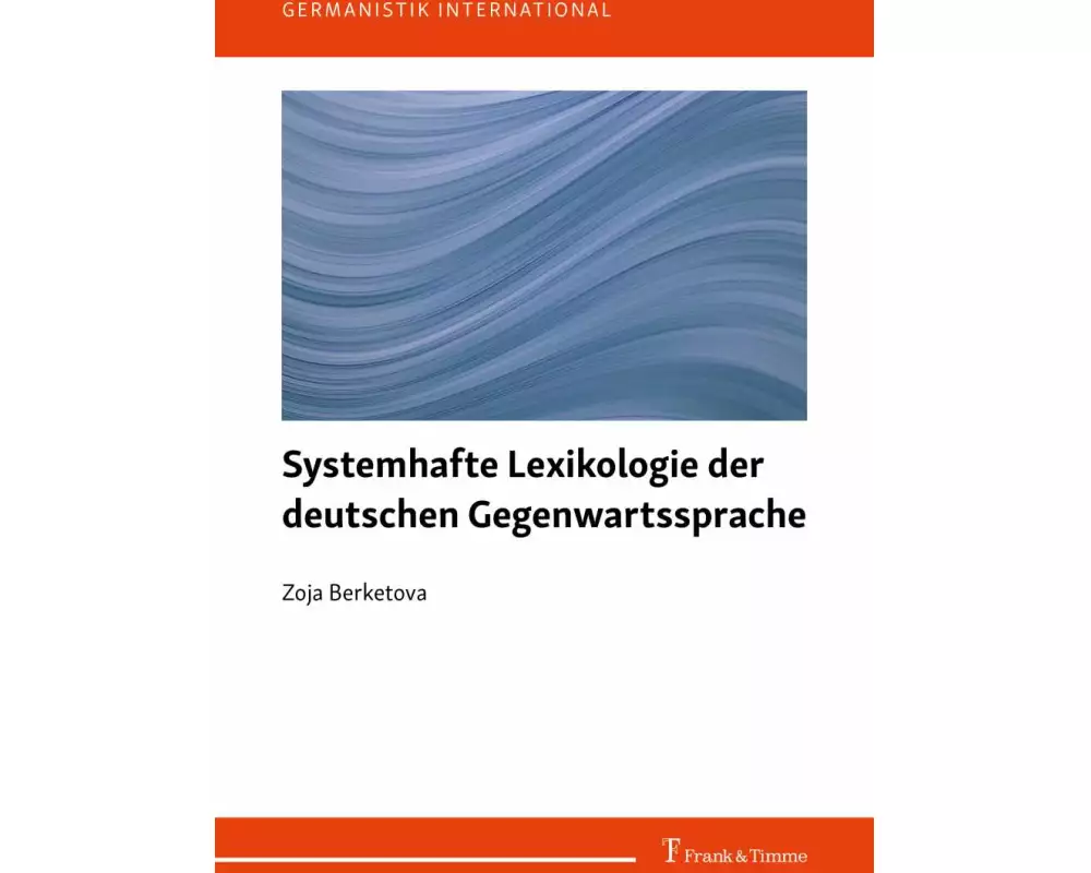 Systemhafte Lexikologie der deutschen Gegenwartssprache