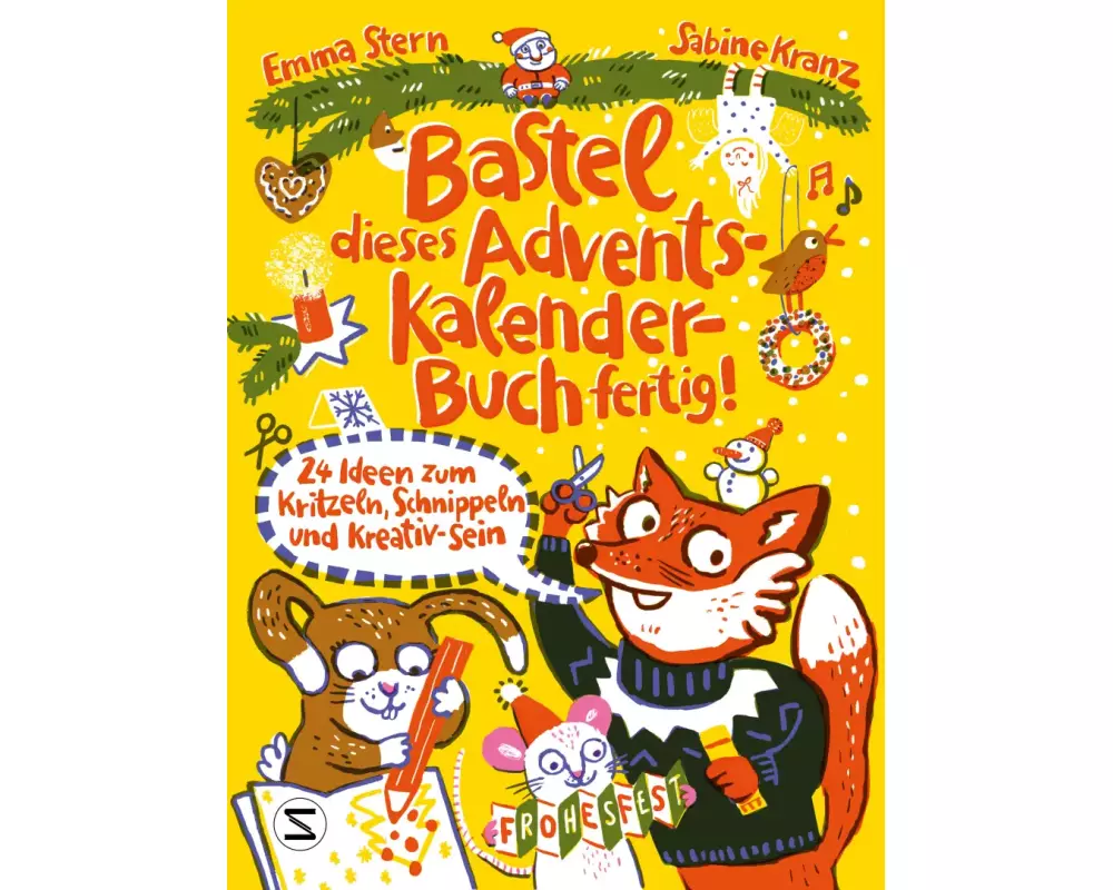 Bastel dieses Adventskalenderbuch fertig - 24 Ideen zum Schnippeln, Kritzeln und Kreativ-Sein