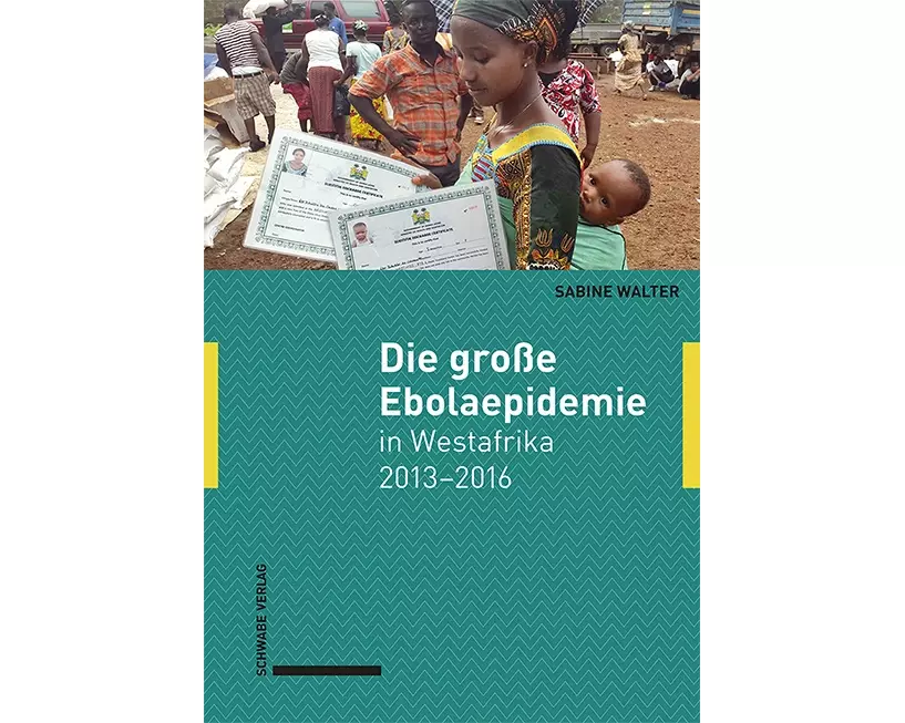 Die große Ebolaepidemie in Westafrika 2013–2016