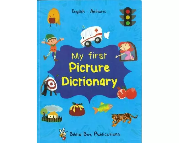My First Picture Dictionary: English-Amharic with over 1000 words