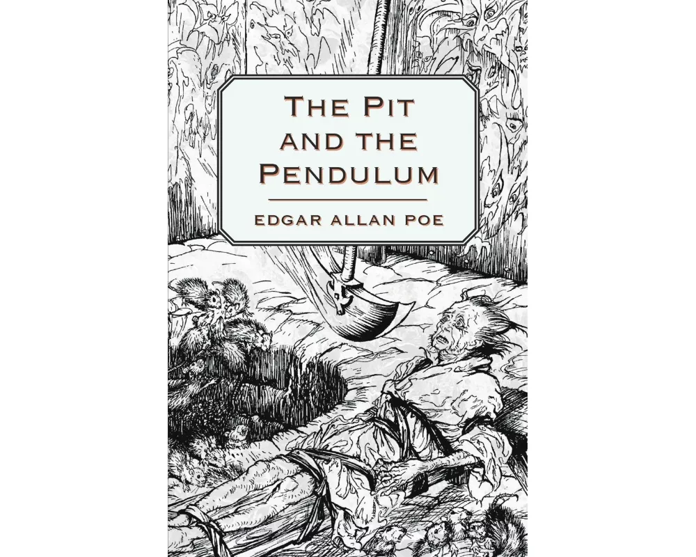 The Pit and the Pendulum