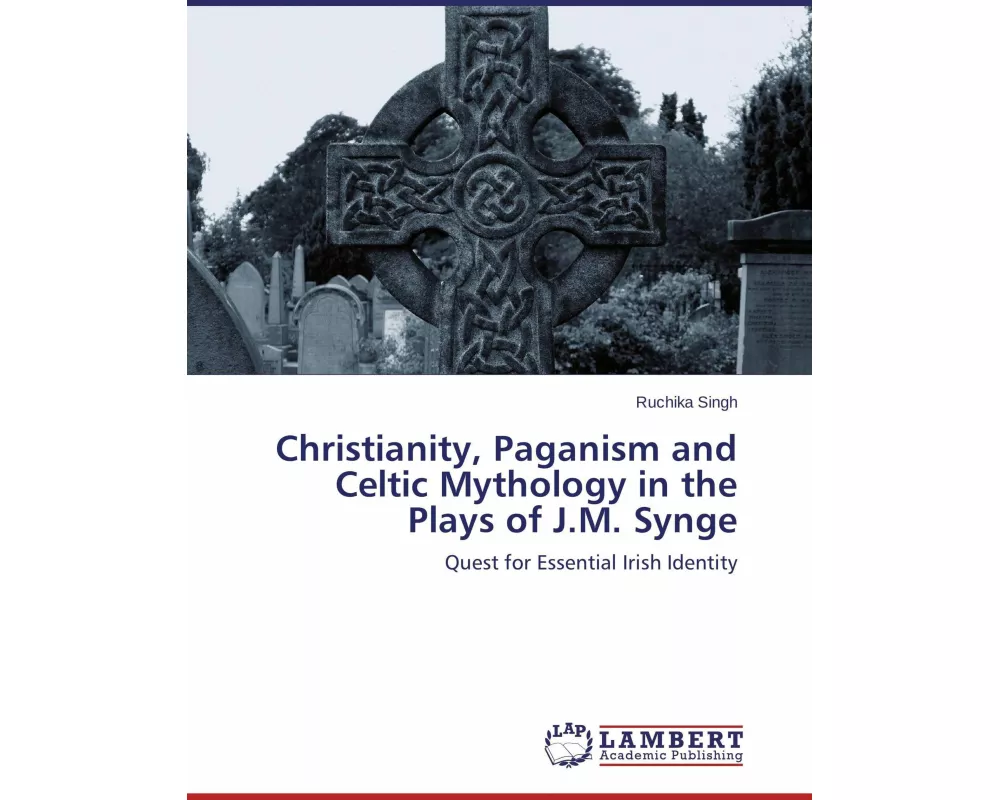 Christianity, Paganism and Celtic Mythology in the Plays of J.M. Synge