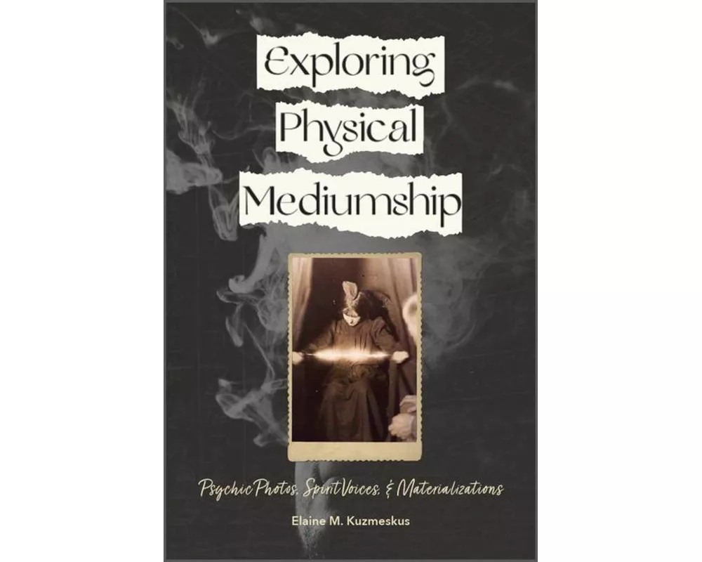 Exploring Physical Mediumship