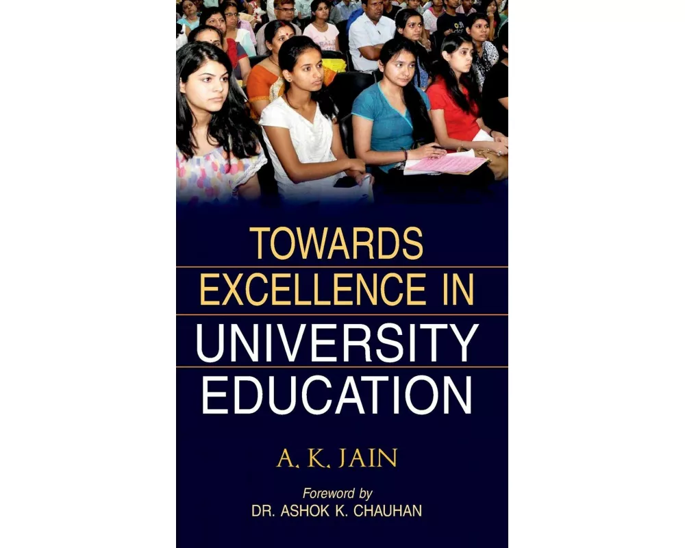 Towards Excellence In University Education