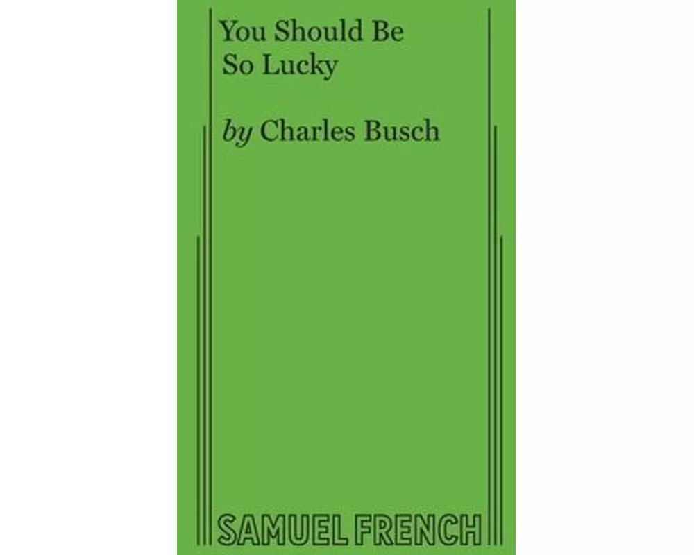 You Should Be So Lucky