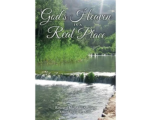 God's Heaven Is A Real Place