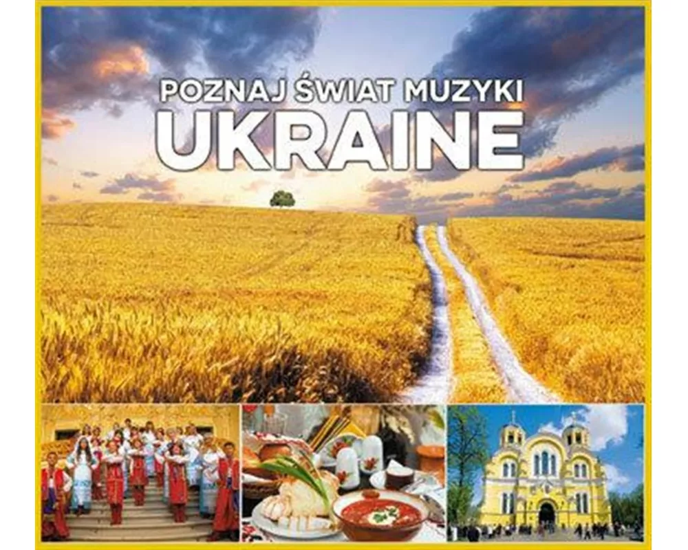 Poznaj Swiat Muzyki: Ukraine/Explore the world o