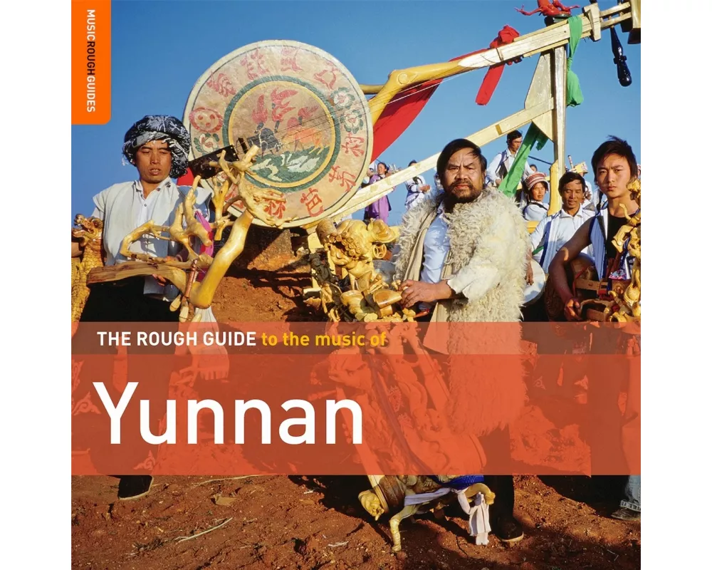 The Rough Guide To The Music Of Yunnan