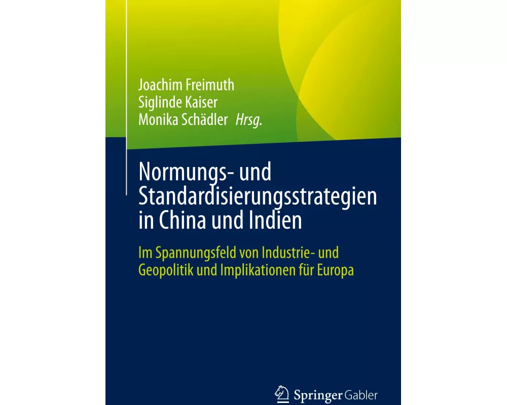 Normungs- und Standardisierungsstrategien in China und Indien
