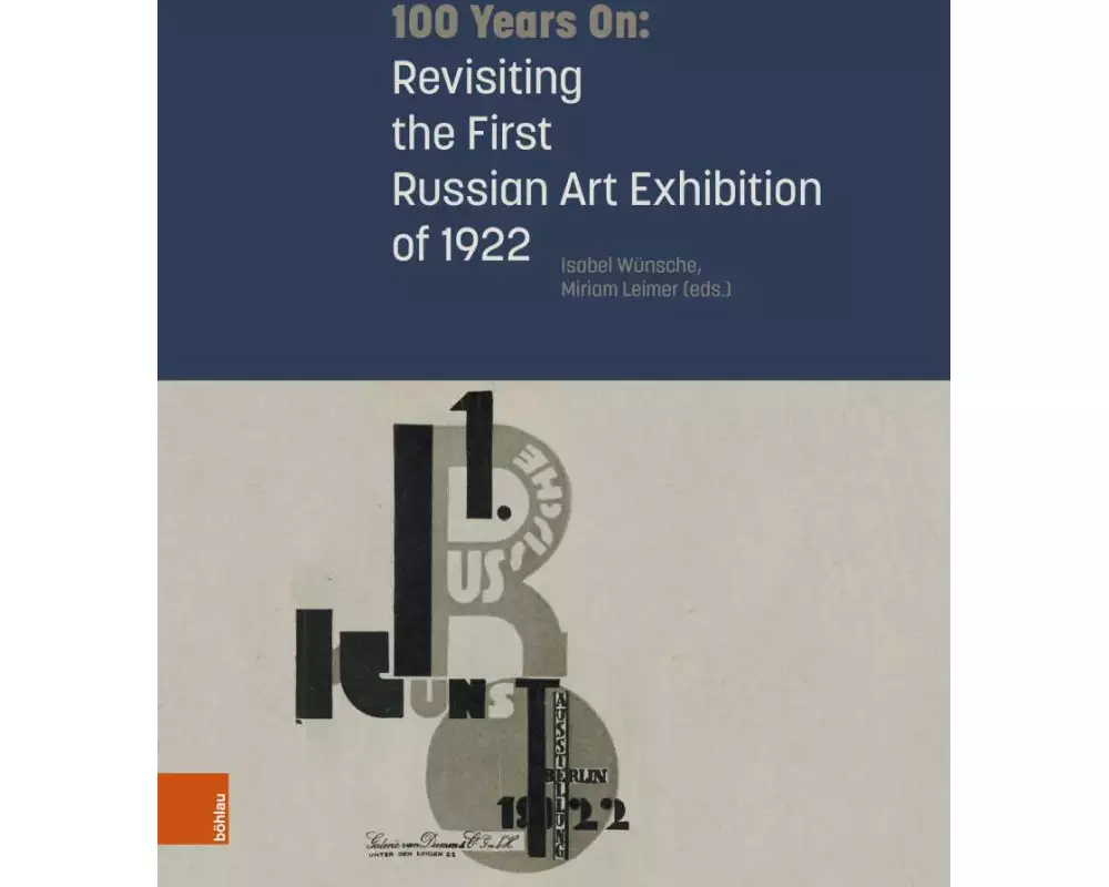 100 Years On: Revisiting the First Russian Art Exhibition of 1922